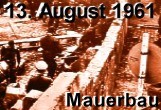 Mauerbau 13. August 1961 und Rede vom Lügenbaron SED-Chef Ulbricht